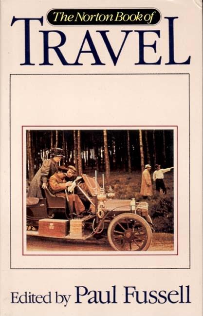 Item #251692 Norton Book of Travel. PAUL FUSSELL