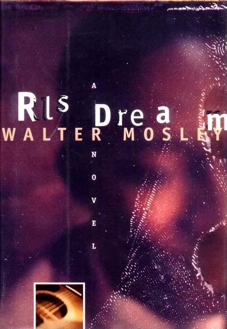 Item #316922 Rls Dream : A Novel. WALTER MOSLEY