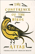 Item #322921 The Conference of the Birds. Farid Ud-Din Attar