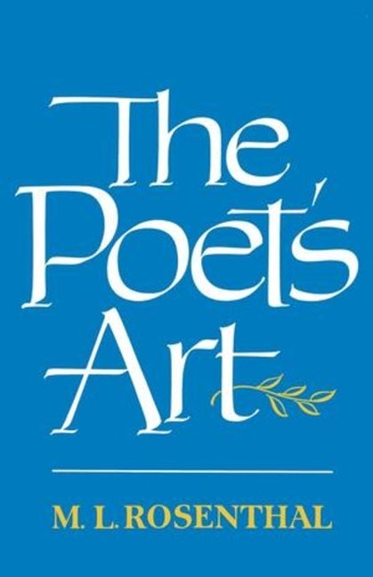 Item #285649 The Poet's Art. M. L. Rosenthal