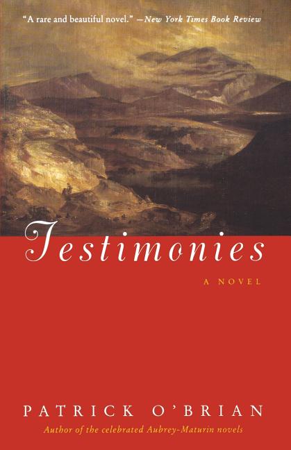 Item #255481 Testimonies: A Novel. Patrick O'Brian