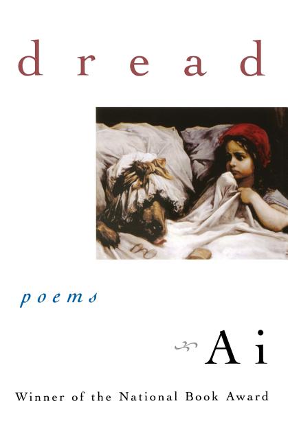 Item #296147 Dread: Poems. Ai