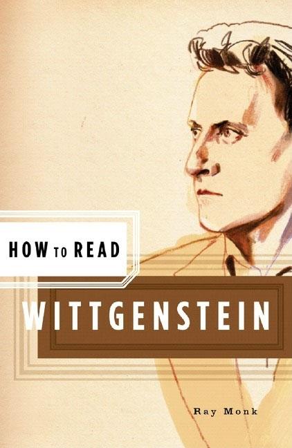 Item #307134 How to Read Wittgenstein. Ray Monk