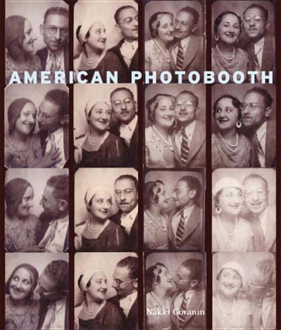 Item #290981 American Photobooth. NAKKI GORANIN