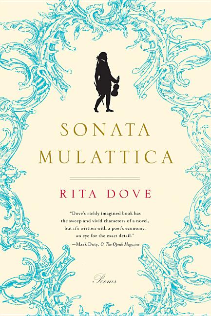 Item #301772 Sonata Mulattica: Poems. Rita Dove