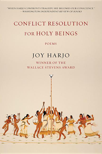 Item #307126 Conflict Resolution for Holy Beings: Poems. Joy Harjo
