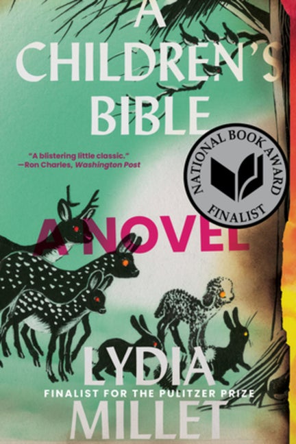 Item #306444 A Children's Bible: A Novel. Lydia Millet
