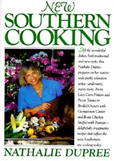 Item #305340 New Southern Cooking. NATHALIE DUPREE