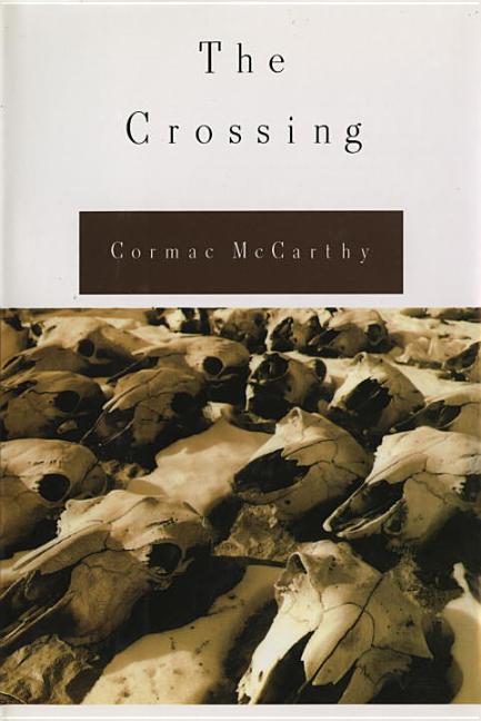 Item #317442 The Crossing (Border Trilogy, Vol 2). CORMAC MCCARTHY