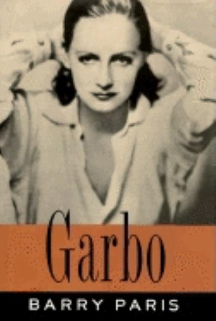 Item #295706 Garbo: A Biography. Barry Paris