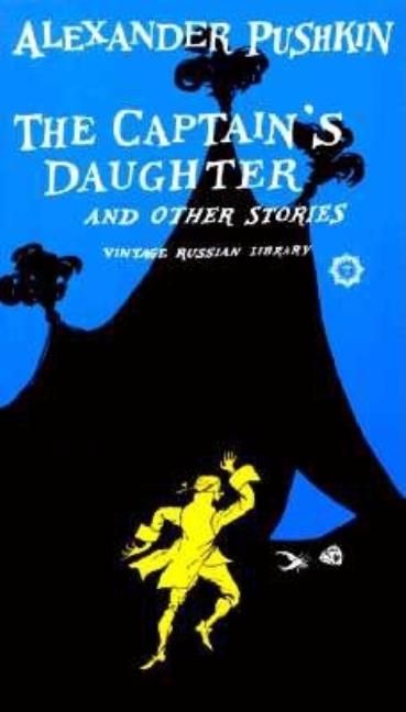 Item #317349 The Captain's Daughter and Other Stories. Alexander Pushkin