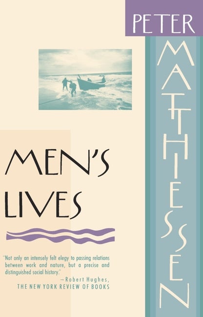 Item #233630 Men's Lives. Peter Matthiessen.