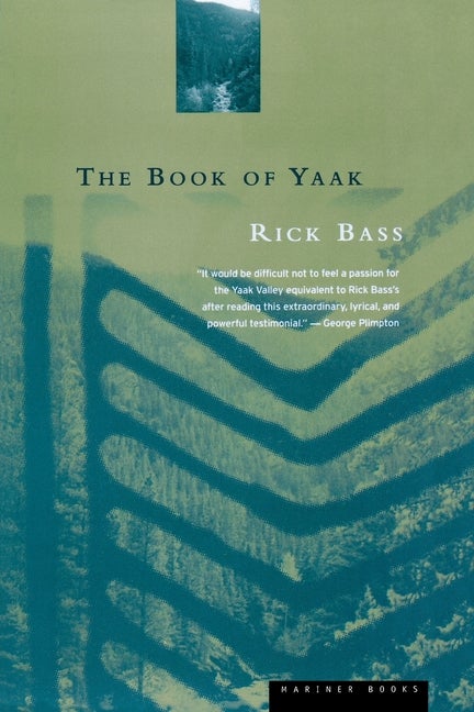 Item #201111 The Book of Yaak. RICK BASS.