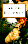 Item #320127 Practical Magic. Alice Hoffman