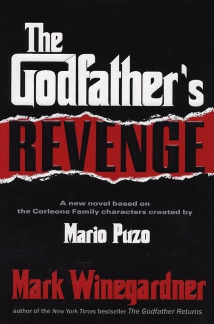 Item #299414 The Godfather's Revenge. MARK WINEGARDNER
