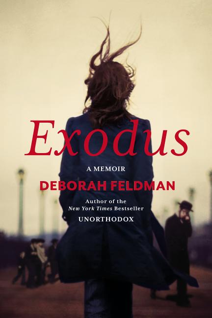 Item #182323 Exodus: A Memoir. Deborah Feldman