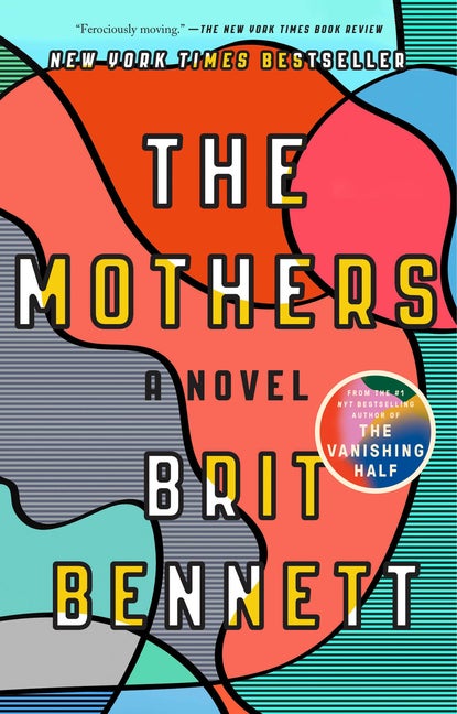 Item #298022 The Mothers. Brit Bennett