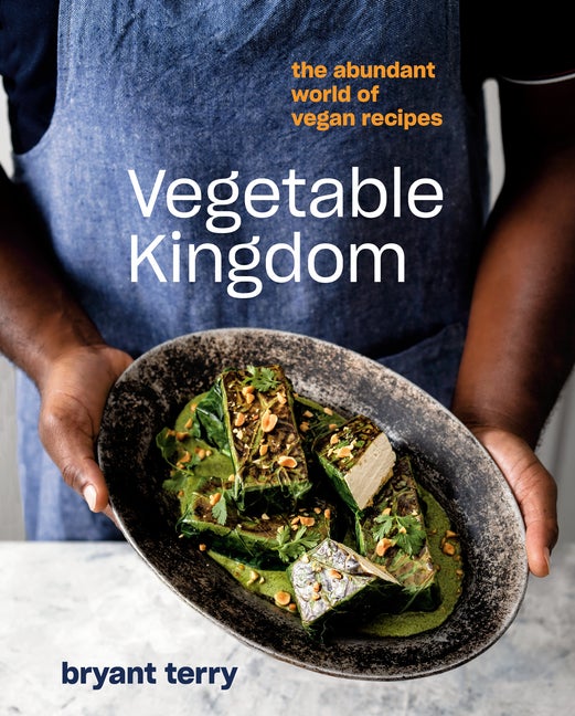 Item #398207 Vegetable Kingdom: The Abundant World of Vegan Recipes. Bryant Terry