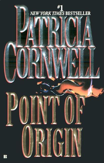 Item #305374 Point of Origin. PATRICIA CORNWELL, PATRICIA DANIELS, CORNWELL