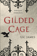 Item #322189 Gilded Cage. Vic James