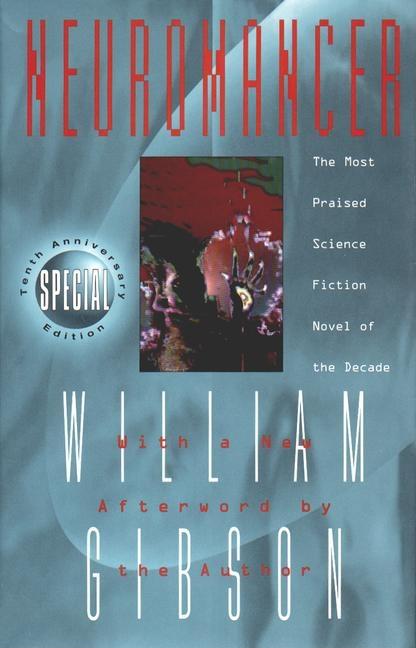 Item #298248 Neuromancer (10th Anniversary Edition). WILLIAM GIBSON