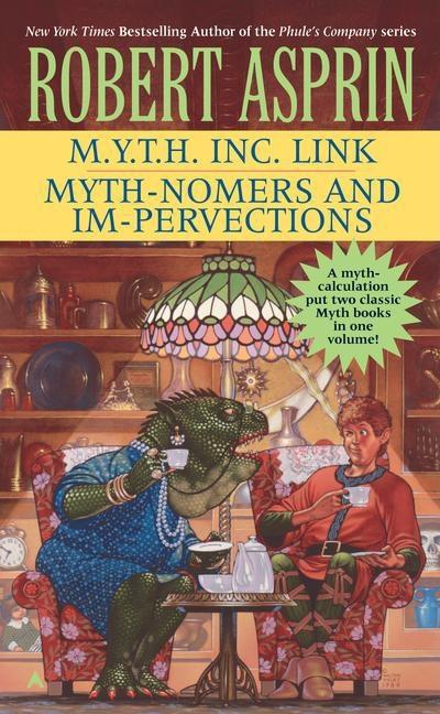 Item #279319 M.Y.T.H. Inc. Link/Myth-Nomers and Impervections 2-In-1. Robert Asprin
