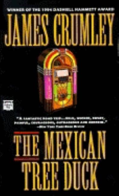 Item #264245 The Mexican Tree Duck. James Crumley
