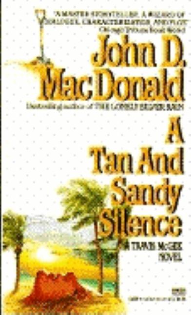 Item #294084 A Tan and Sandy Silence. John D. MacDonald