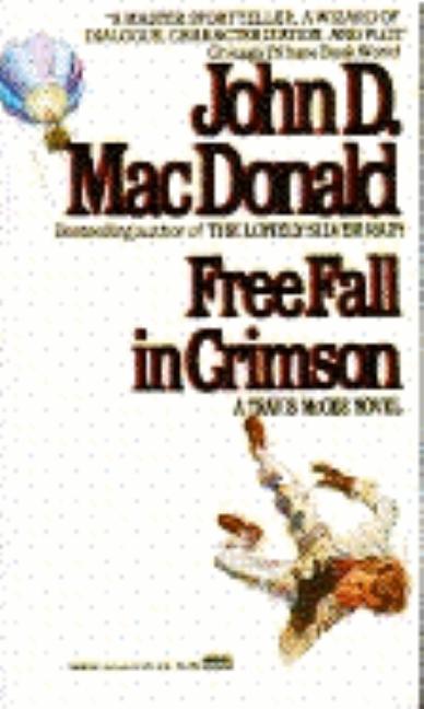 Item #294074 Free Fall in Crimson. John D. MacDonald