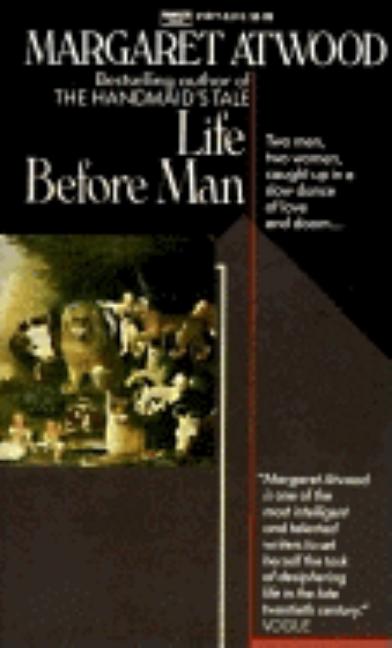 Item #301470 Life Before Man. Margaret Atwood