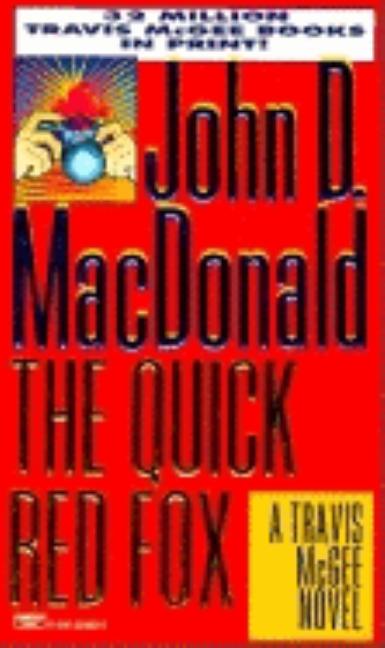 Item #296409 Quick Red Fox. John D. MacDonald