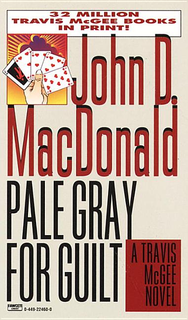 Item #293928 Pale Gray for Guilt. John MacDonald
