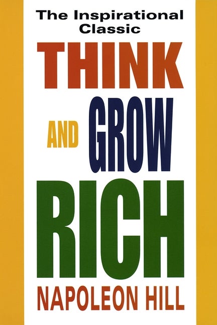Item #305811 Think and Grow Rich. NAPOLEON HILL