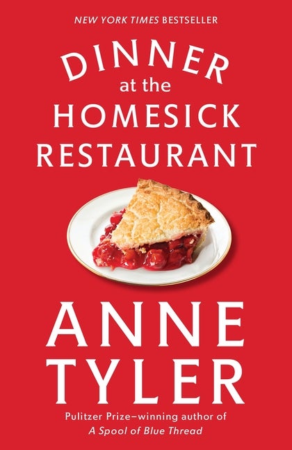 Item #300158 Dinner at the Homesick Restaurant. Anne Tyler