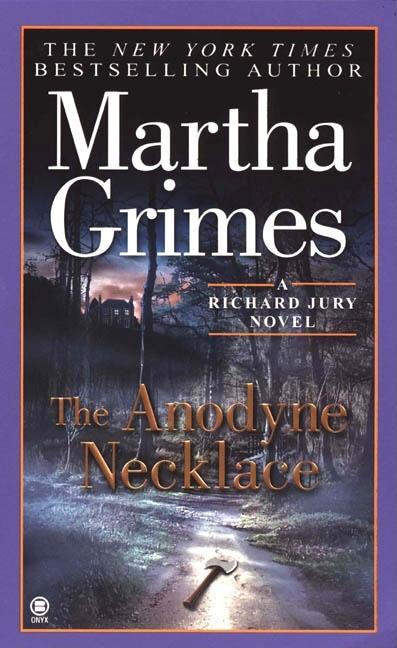 Item #306317 The Anodyne Necklace. MARTHA GRIMES