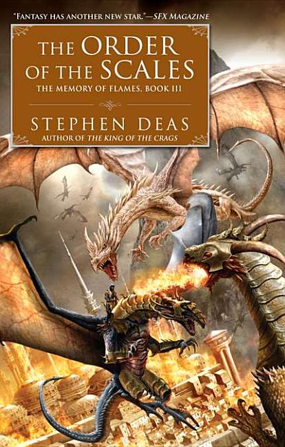 Item #297616 Order of the Scales: The Memory of Flames, Book III. Stephen Deas