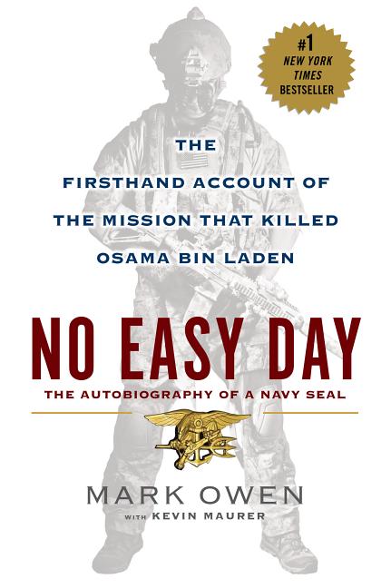 Item #314138 No Easy Day: The Firsthand Account of the Mission That Killed Osama Bin Laden. Mark...