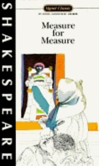 Item #277789 Measure for Measure (Signet Classic Shakespeare). William Shakespeare.