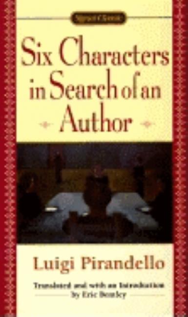 Item #249329 Six Characters in Search of an Author (Signet Classics (Paperback)). LUIGI PIRANDELLO
