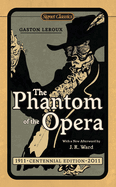Item #322796 Phantom of the Opera (Centennial). Gaston LeRoux