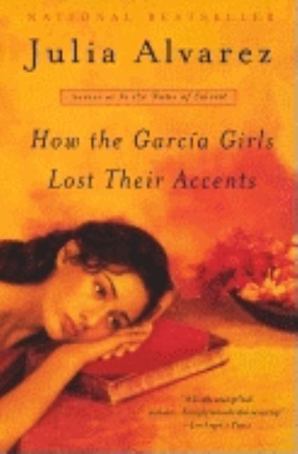 Item #272702 How the Garcia Girls Lost Their Accents (Plume Contemporary Fiction). JULIA ALVAREZ