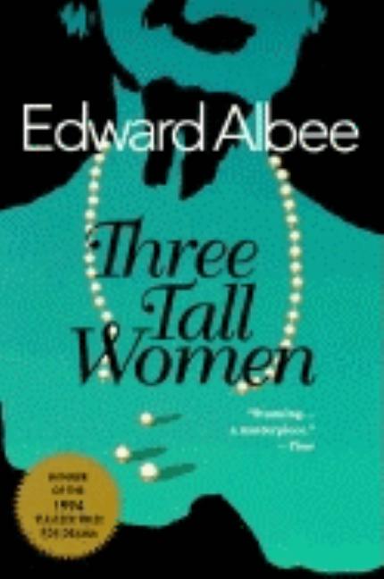Item #295699 Three Tall Women (Drama, Plume). Edward Albee