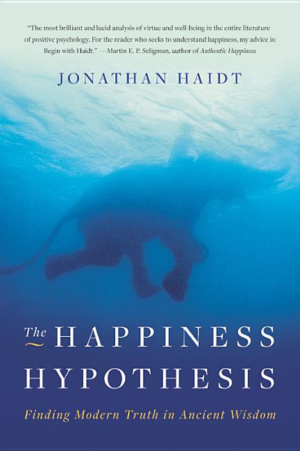 Item #275277 The Happiness Hypothesis: Finding Modern Truth in Ancient Wisdom. JONATHAN HAIDT