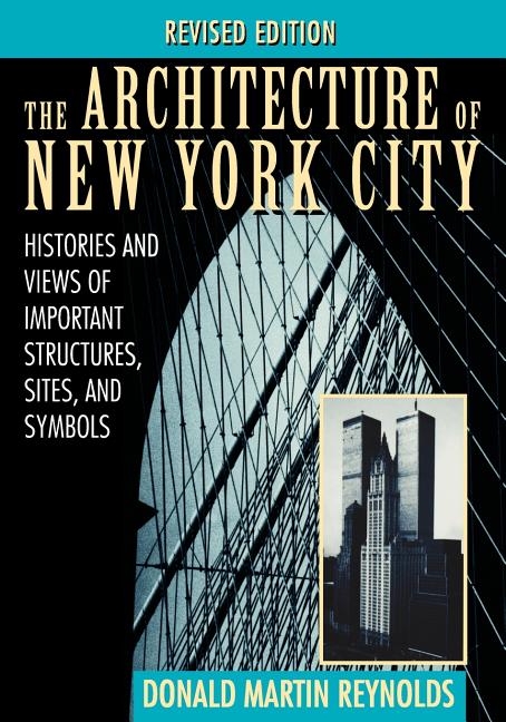 Item #302139 Architecture of New York City: Histories and Views of Important Structures, Sites,...