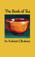 Item #312258 Book of Tea. KAKUZO OKAKURA