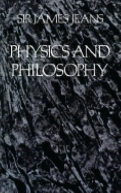 Item #306431 Physics and Philosophy. Sir James Jeans H