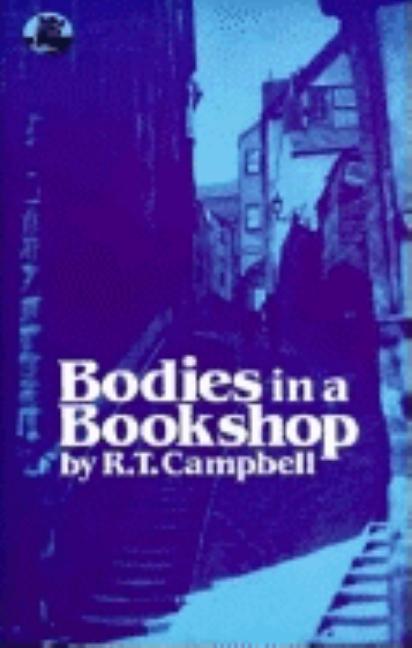 Item #306092 Bodies in a Bookshop. R. T Campbell, Ruthven, Todd