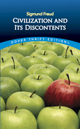 Item #403552 Civilization and Its Discontents (Dover Thrift Editions: Psychology). Sigmund Freud
