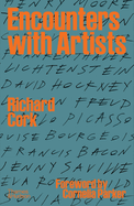 Item #312531 Encounters with Artists. Richard Cork