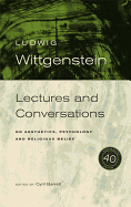 Item #319104 Ludwig Wittgenstein: Lectures and Conversations on Aesthetics, Psychology and...